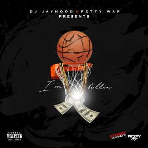 ดาวน์โหลดและฟังเพลง I'm Ballin (Explicit) พร้อมเนื้อเพลงจาก DJ Jayhood