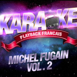 ดาวน์โหลดและฟังเพลง Les Gentils, Les Méchants — Karaoké Playback Instrumental — Rendu Célèbre Par Michel Fugain พร้อมเนื้อเพลงจาก Karaoke