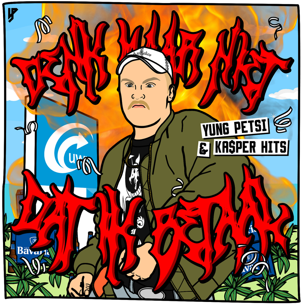 Denk Maar Niet Dat Ik Betaal (Explicit)