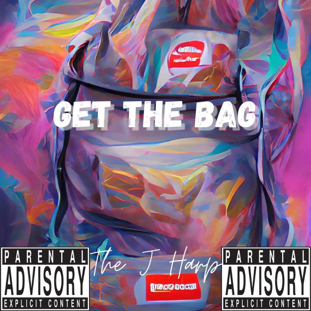 Get The Bag (Explicit)