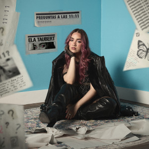 อัลบัม PREGUNTAS A LAS 11:11 ศิลปิน Ela Taubert