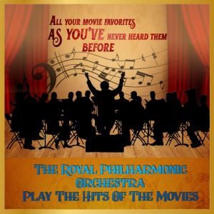 Royal Philharmonic Orchestra的专辑The Royal Philharmonic Orchestra Play The Hits Of The Movies