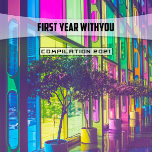 Album First Year Withyou Compilation 2021 from Various