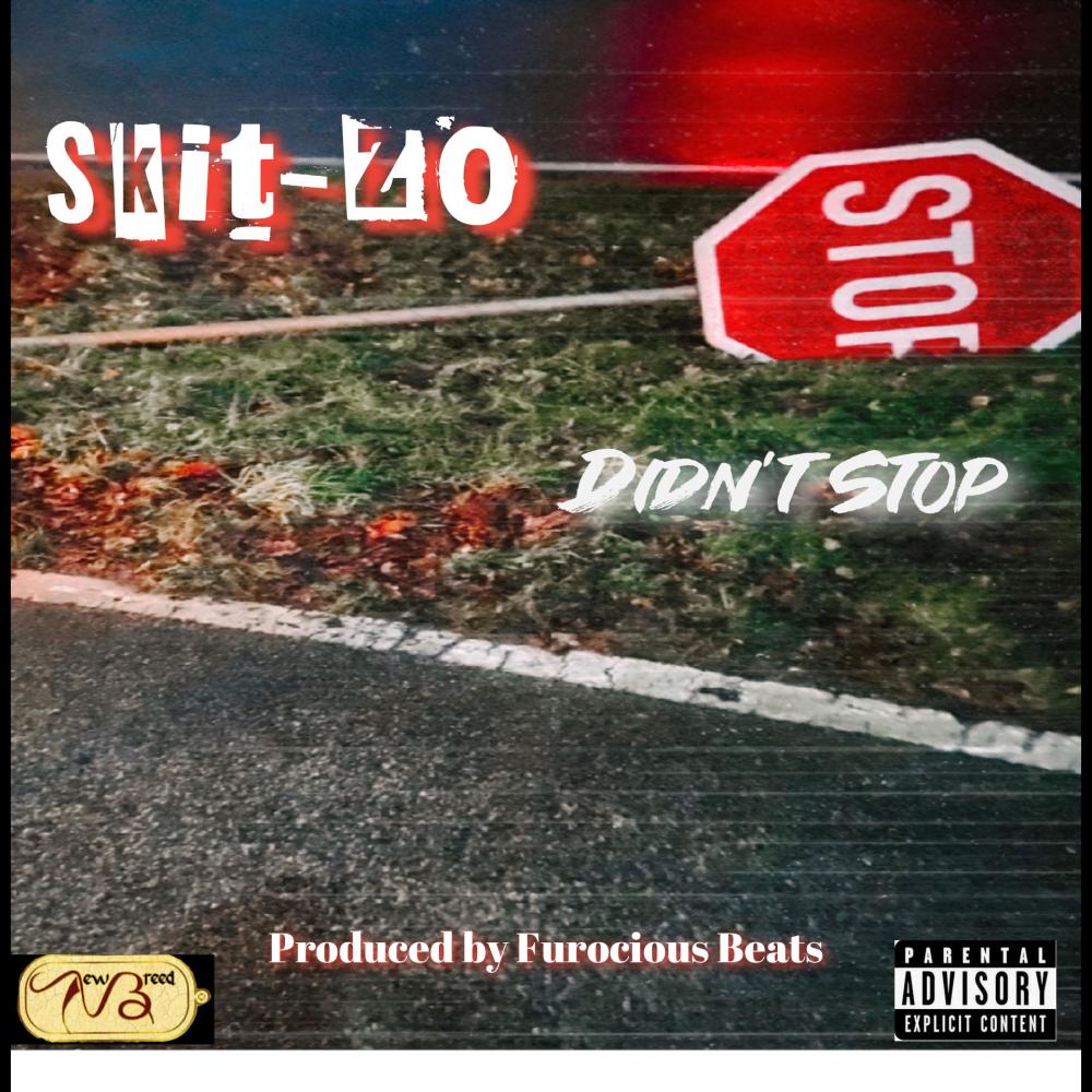 Didn't Stop (Explicit)