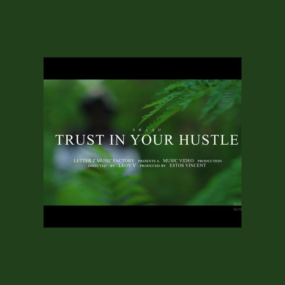 Trust In Your Hustle