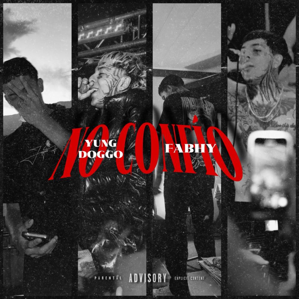 No Confío (feat. Yung Doggo & Puketondatrack) (Explicit)