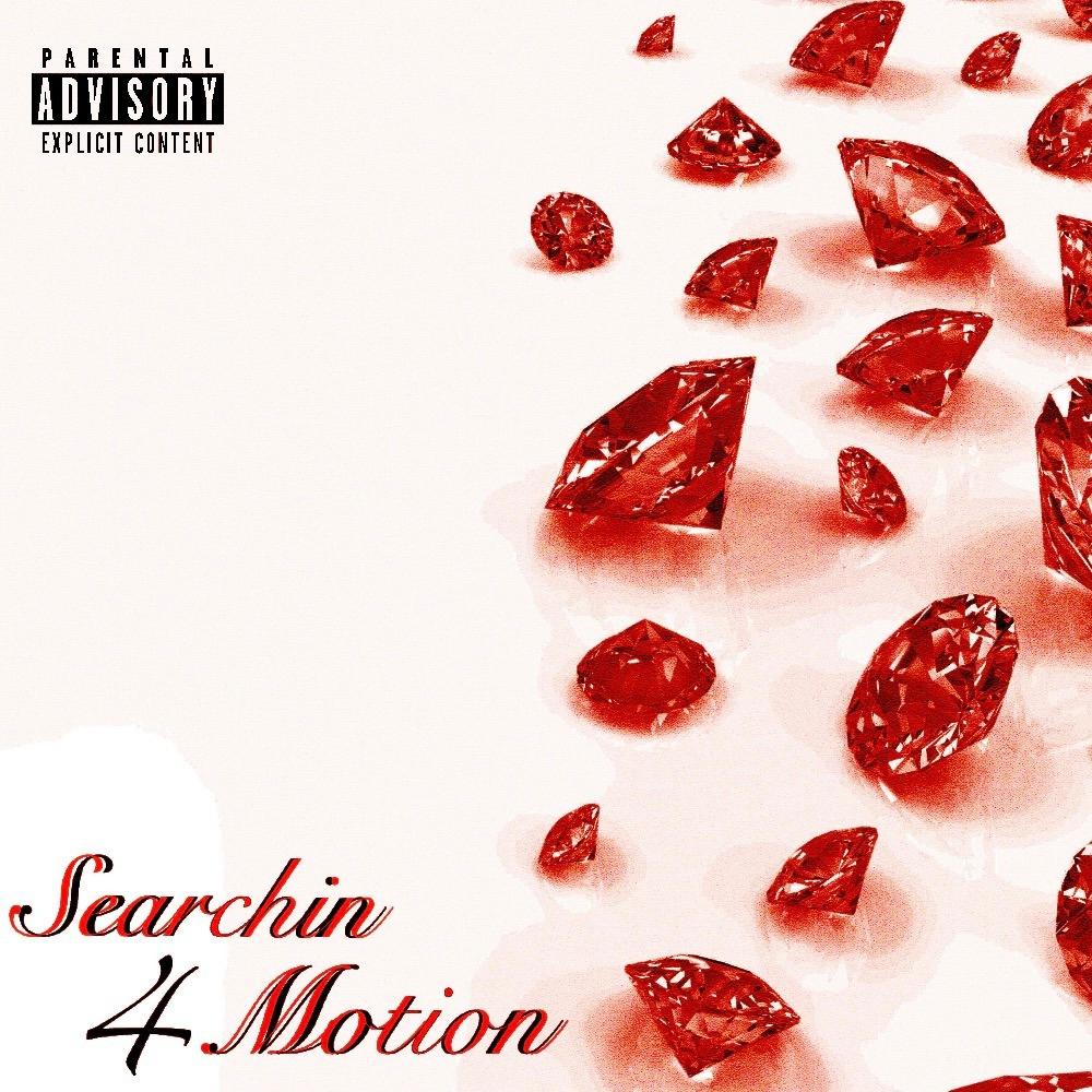Searchin 4 Motion (Explicit)