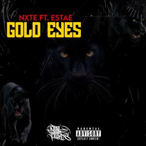 Dengarkan lagu GOLD EYES (feat. ESTAE) (Explicit) nyanyian Nxte dengan lirik