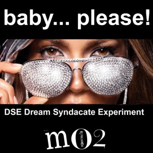 DSE Dream Syndacate Experiment的專輯Baby... Please! - Single