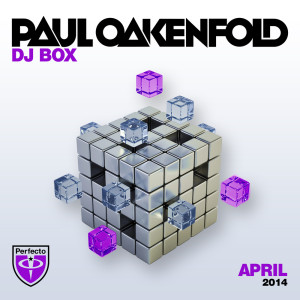 อัลบัม DJ Box - April 2014 ศิลปิน Paul Oakenfold