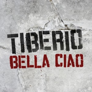 收聽Tiberio的Bella Ciao歌詞歌曲
