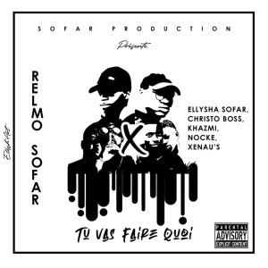 收聽Relmo Sofar的Tu vas faire quoi (Explicit)歌詞歌曲