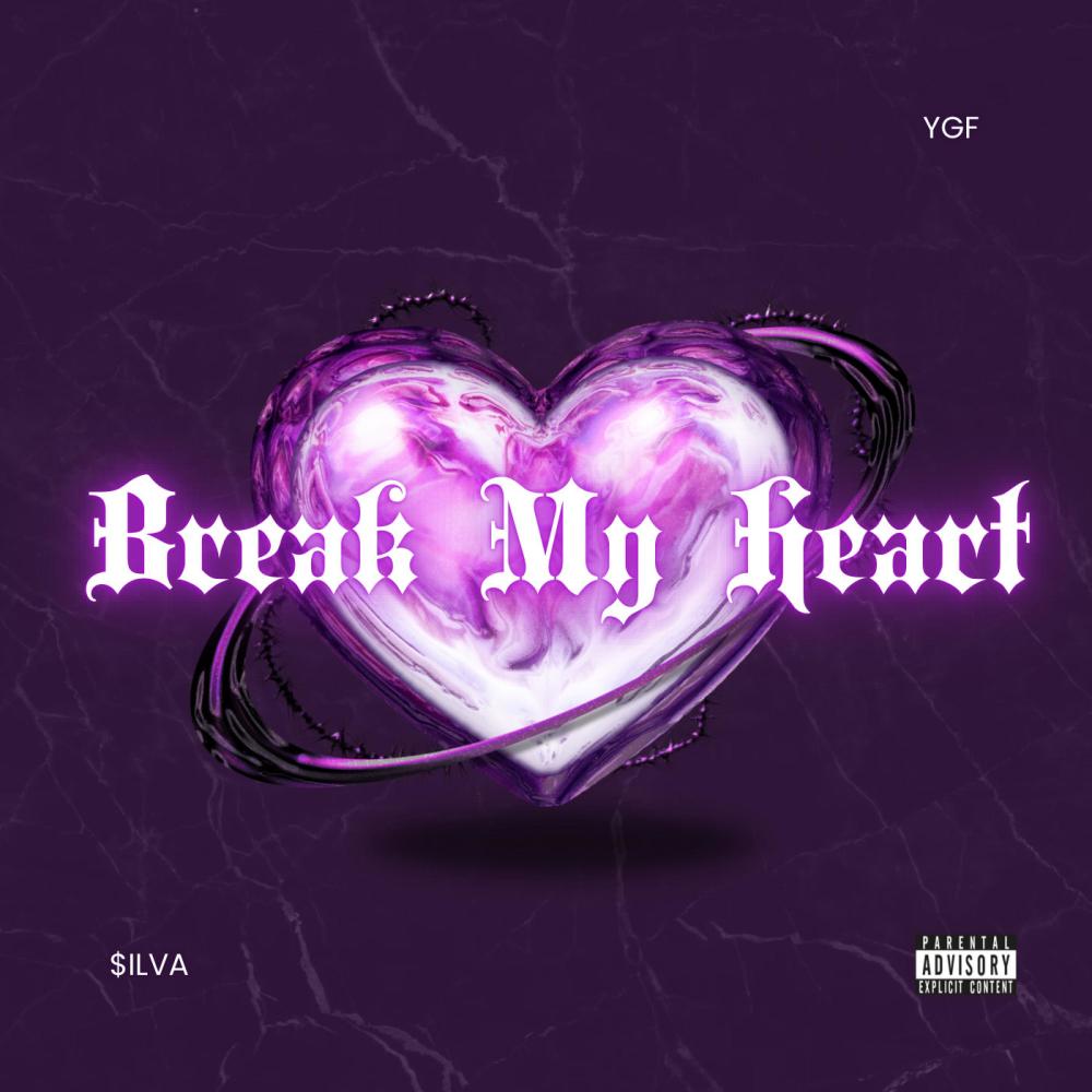 BREAK MY HEART (Explicit)