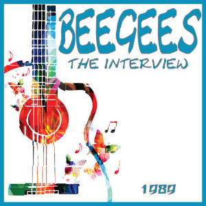 收聽Bee Gees的BEE GEES INTERVIEW 1989歌詞歌曲