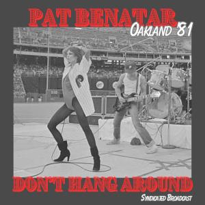 Pat Benatar的專輯Don't Hang Around