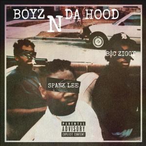 收聽Spank Lee的Boyz N Da Hood (feat. B$C Ziggy) (Explicit)歌詞歌曲