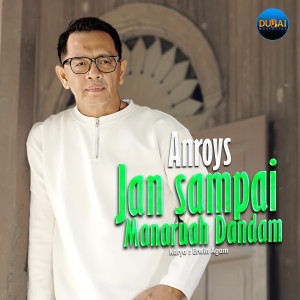 Album Jan Sampai Manaruah Dandam from Anroys