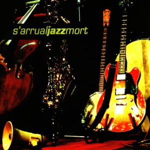 s'Arrual Jazz Mort的專輯s'Arrual Jazz Mort