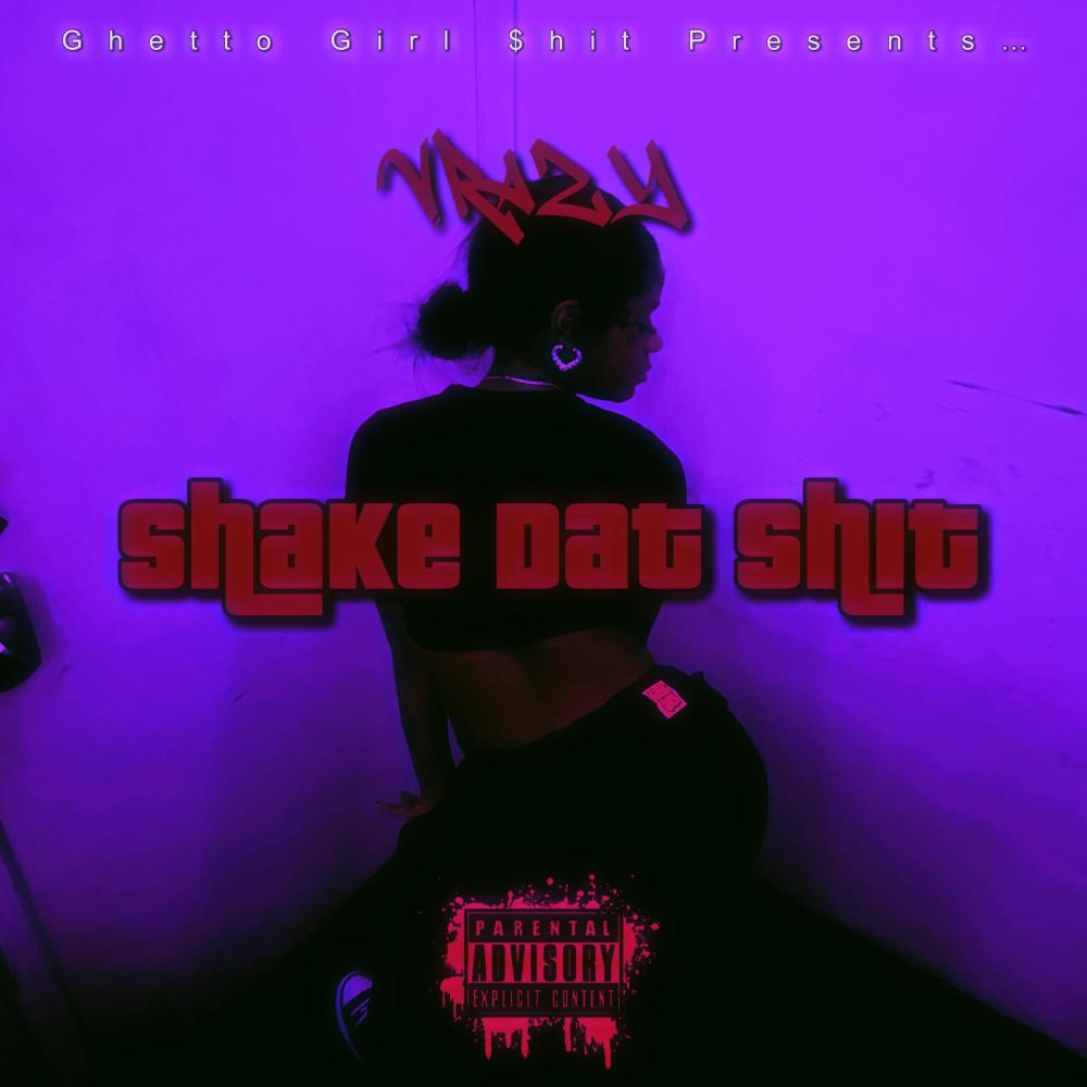 Shake Dat $hit! (Explicit)