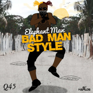 收聽Elephant Man的Bad Man Style歌詞歌曲