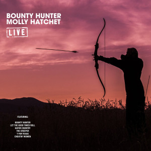 Dengarkan Bounty Hunter (Live) lagu dari Molly Hatchet dengan lirik