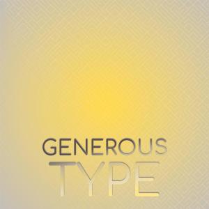 Generous Type dari Various