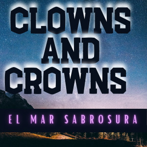 อัลบัม El Mar Sabrosura ศิลปิน Crowns