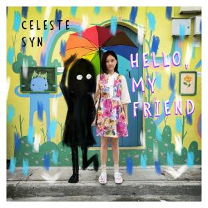 อัลบัม Hello, My Friend (“Hello, Darkness” 微电影主题曲) ศิลปิน 冼佩瑾