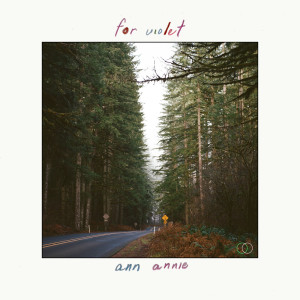 ดาวน์โหลดและฟังเพลง for violet พร้อมเนื้อเพลงจาก Ann Annie