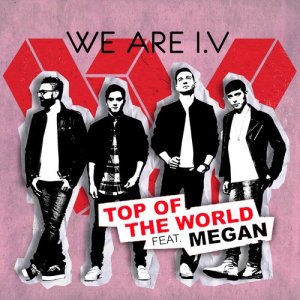 We Are I.V的專輯Top of The World (feat. Megan)