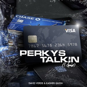 Album Perkys Talkin (Remix) (Explicit) oleh Kasher Quon