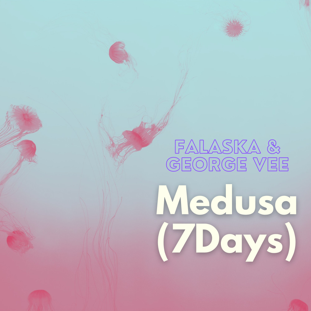 Medusa (7 Days) (Radio Edit)