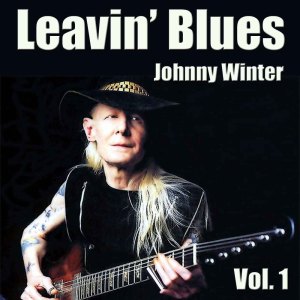 Dengarkan lagu My Darling nyanyian Johnny Winter dengan lirik