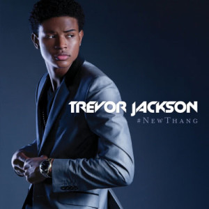 收聽Trevor Jackson的New Thang歌詞歌曲