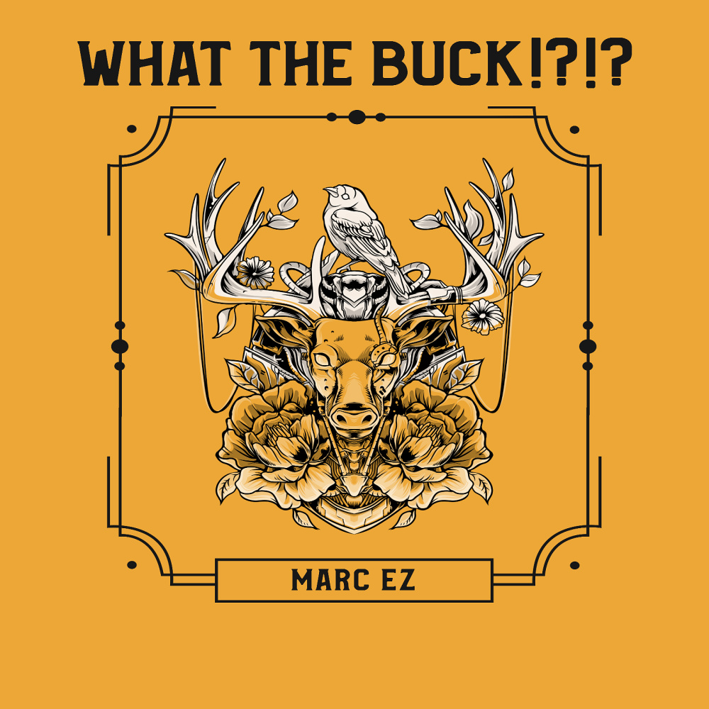 What the Buck!?!?