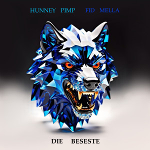 Fid Mella的专辑Die Beseste (Explicit)