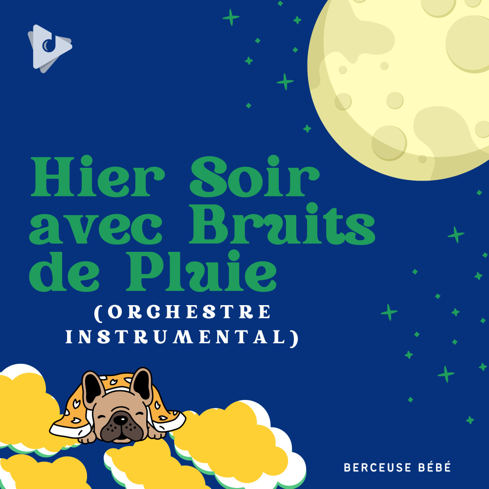Hier Soir avec Bruits de Pluie (Orchestre Instrumental)