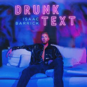 Isaac Barrick的專輯Drunk Text