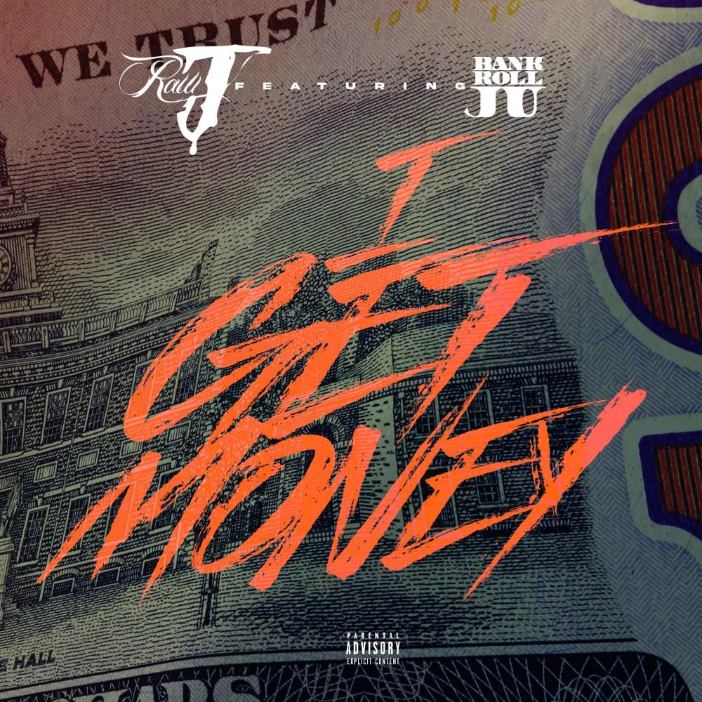 I Get Money (feat. BankrollJu) (Explicit)