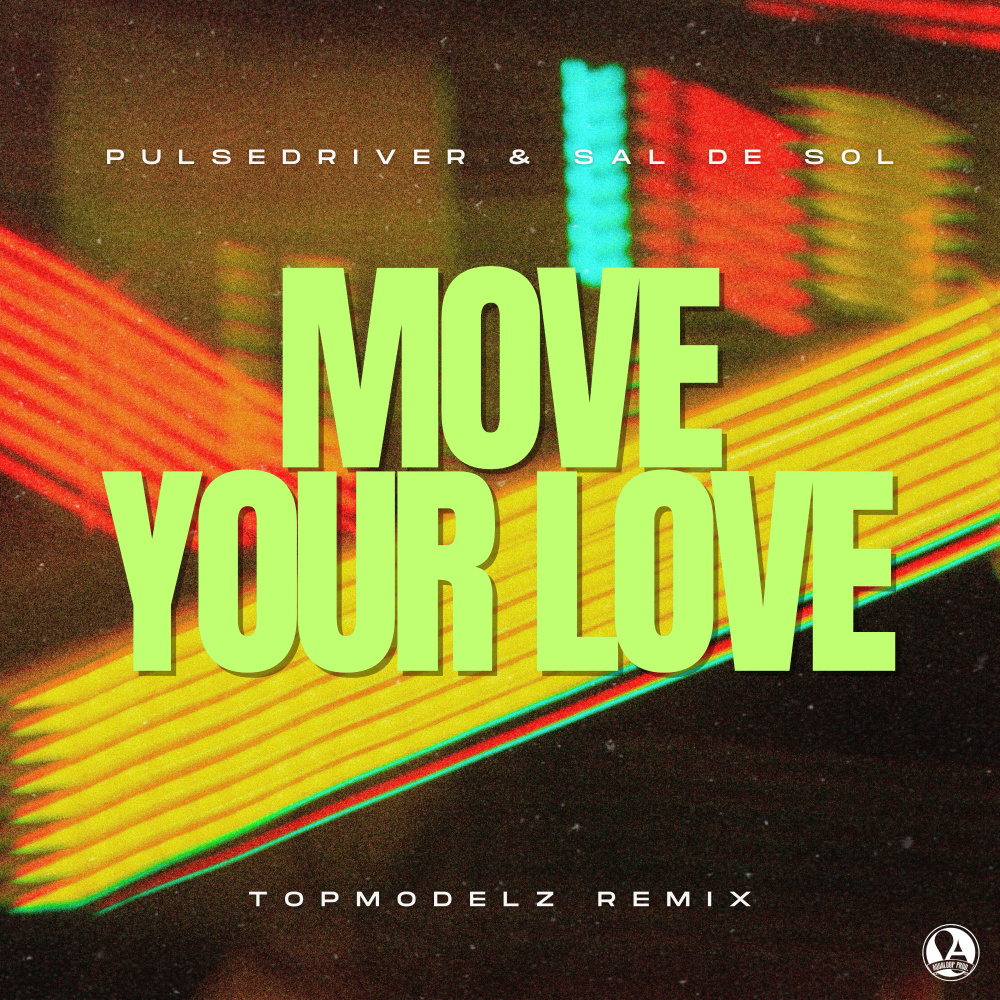 Move Your Love (Topmodelz Remix)