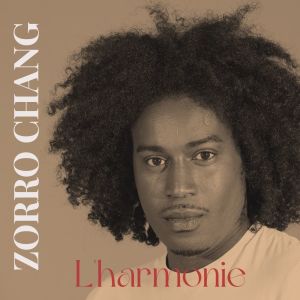 ดาวน์โหลดและฟังเพลง L'harmonie พร้อมเนื้อเพลงจาก Zorro Chang