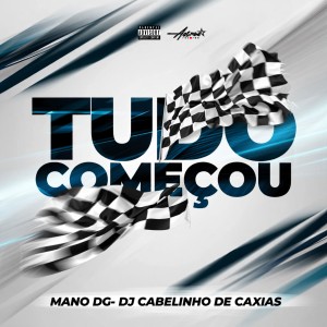 ดาวน์โหลดและฟังเพลง Tudo Começou (Explicit) พร้อมเนื้อเพลงจาก mano dg