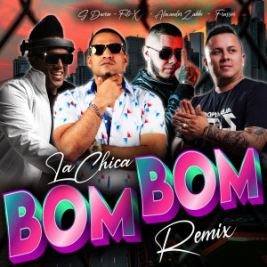 อัลบัม La Chica Bom Bom (Remix) ศิลปิน Fiti-X
