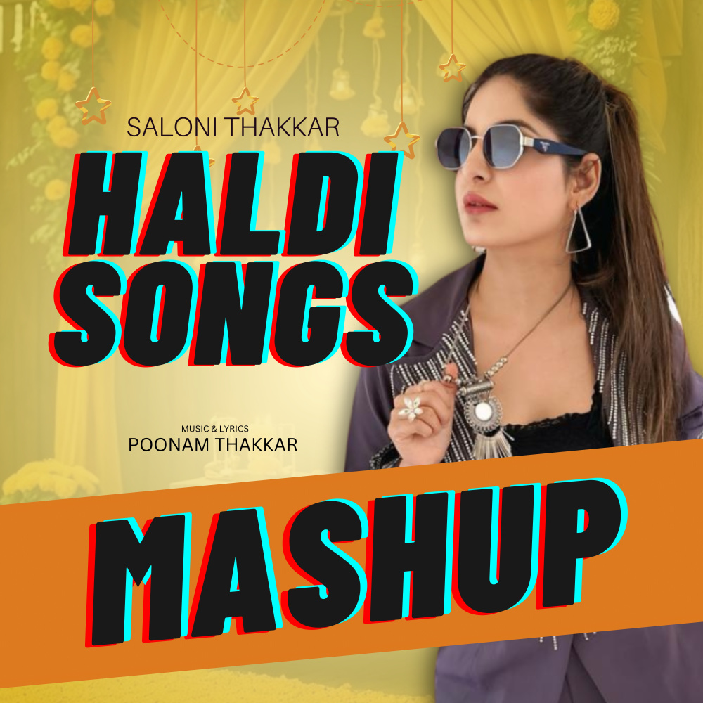 Haldi Songs (Mashup)