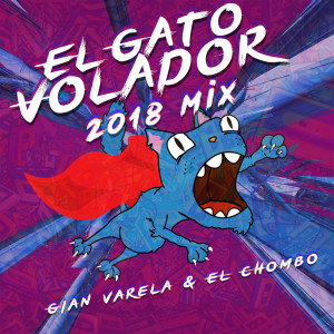 Album El Gato Volador (2018 Mix) from El Chombo