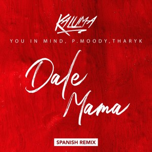 อัลบัม Dale Mama (Spanish Remix) ศิลปิน You In Mind