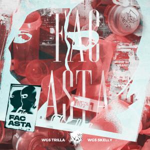 Listen to Fac Asta (Explicit) song with lyrics from WGS Trilla