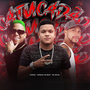 收聽MC DRILL OFICIAL的Catucadão (Explicit)歌詞歌曲