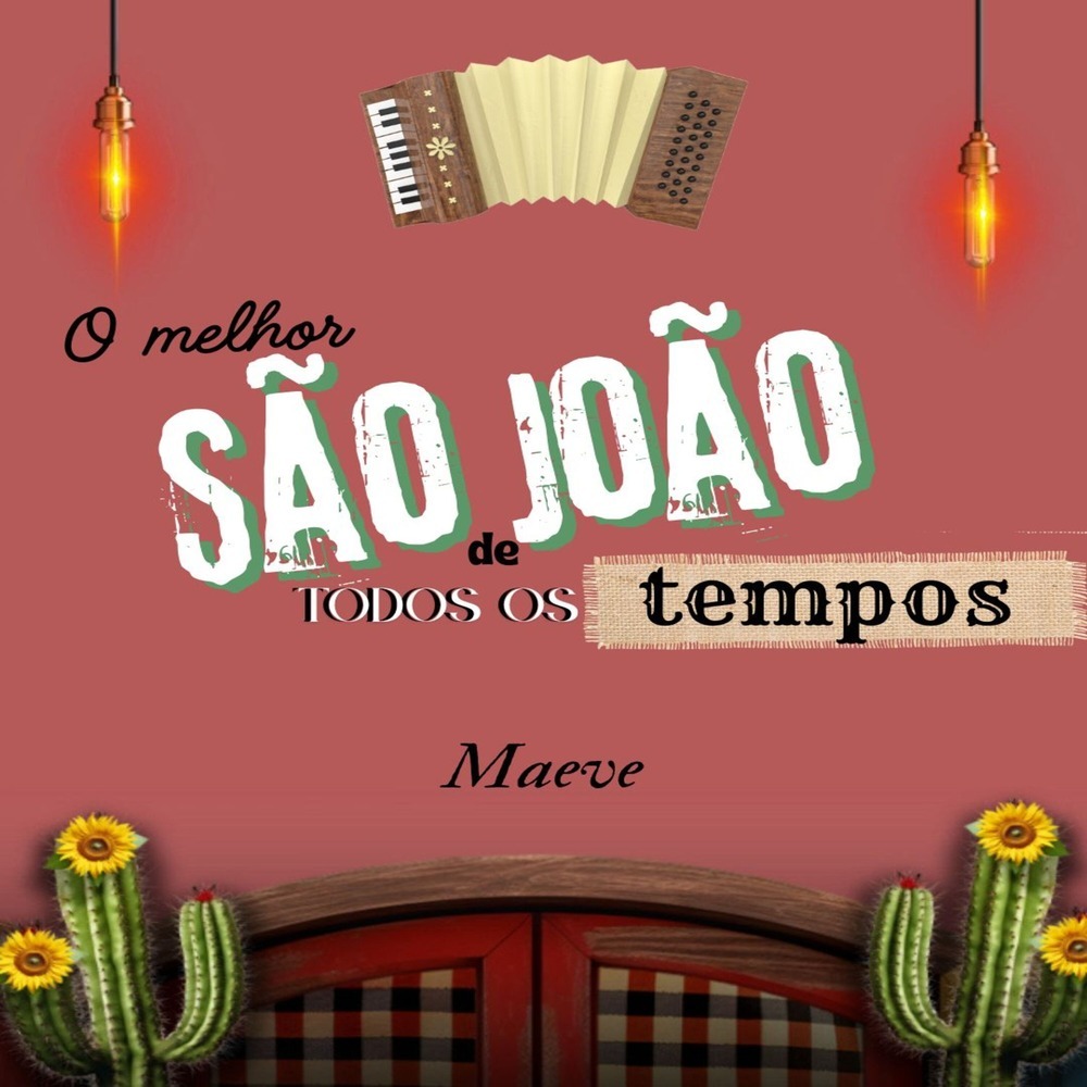 O melhor São João de todos os tempos
