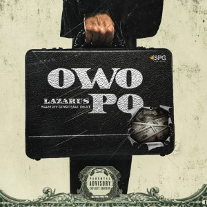 收听Lazarus的Owo Po (Explicit)歌词歌曲